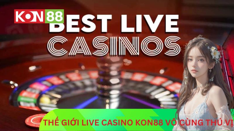 Giới thiệu Sòng bạc trực tuyến Live Casino KONG88