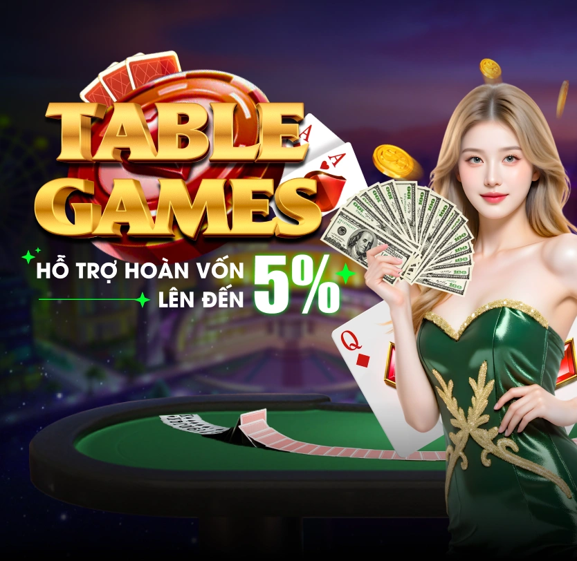 Khuyễn mãi hoàn trả table game lên tới 5%